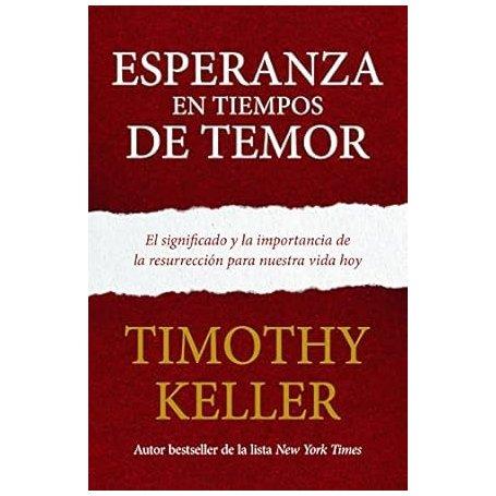 Esperanza En Tiempos De Temor - Timothy Keller