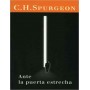 Ante la puerta estrecha- C.H. Spurgeon