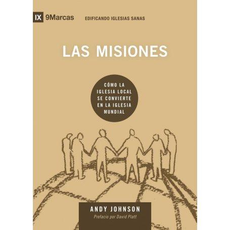 Las Misiones - Edificando Iglesias Sanas - Johnson Andy