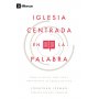Iglesia Centrada En La Palabra- 9Marcas - Jonathan Leeman