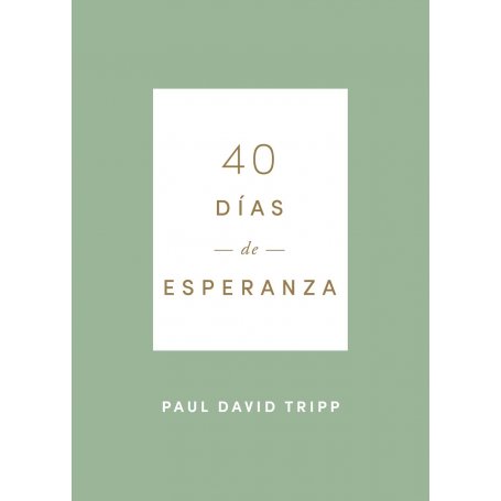 40 Dias De Esperanza - Paul David Tripp