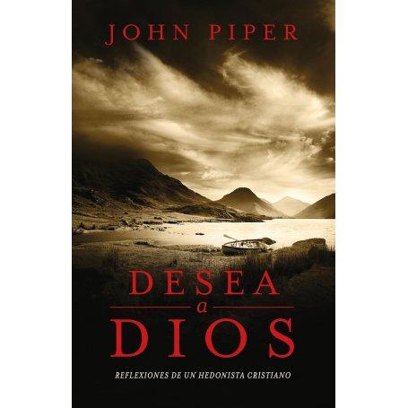 Desea A Dios - John Piper