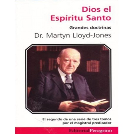 Dios el Espíritu Santo - Dr. Martyn Lloyd-Jones