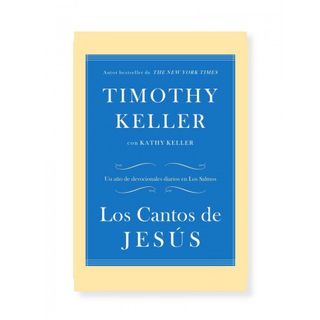 Los Cantos de Jesús - Timothy Keller - Libro