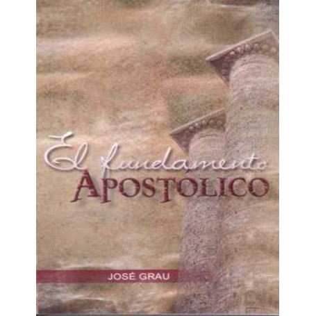 Fundamento apostólico - José Grau
