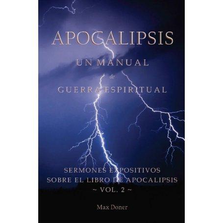 Apocalipsis Un Manual De Guerra Espiritual - Vo 2 - Max Doner