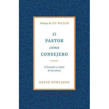 El Pastor Como Consejero - David Powlison