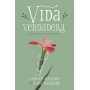 Vida Verdadera - Carolyn Mahaney