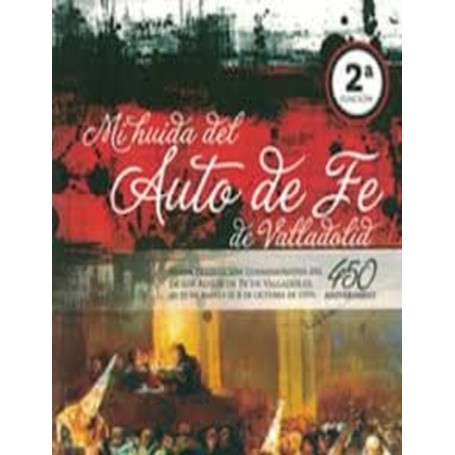 Mi huida del Auto de fe de Valladolid (2ª edición) - Anónimo (D. Fernando de la Mina)