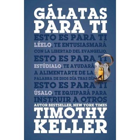 Galatas Para Ti - Timothy Keller