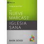 Nueve Marcas De La Iglesia Sana FDG - Mark Dever