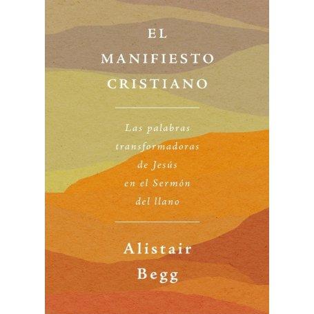 El Manifiesto Cristiano - Alistair Begg
