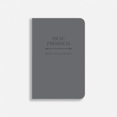 En Su Presencia - Orando Con Los Puritanos - Tim Chester
