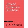 Puedo Confiar En La Biblia - R.C. Sproul