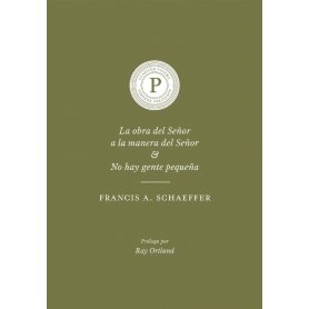 Obra Del Señor A La Manera Del Señor Y No Hay Gente Pequeña - Sheafer Francis