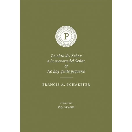 Obra Del Señor A La Manera Del Señor Y No Hay Gente Pequeña - Sheafer Francis