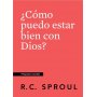 Como Puedo Estra Bien Con Dios- Preguntas Cruciales - R.C Sproul