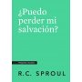 Puedo Perder Mi Salvacion - Preguntas Cruciales - R.C Sproul