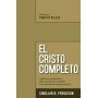 Cristo Completo- Legalismo-Antinominismo Y La Seguridad Del Evangelio - Sinclair B. Ferguson
