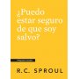 Puedo Estar Seguro De Que Soy Salvo? -Preguntas Cruciales - R.C Sproul