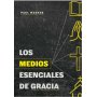 Los Medios Esenciales De Gracia - Paul Washer