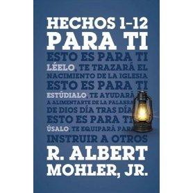 Hechos Para Ti 1-12 - Albert Mohler