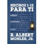 Hechos Para Ti 1-12 - Albert Mohler