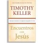 Encuentros Con Jesus - Timothy Keller