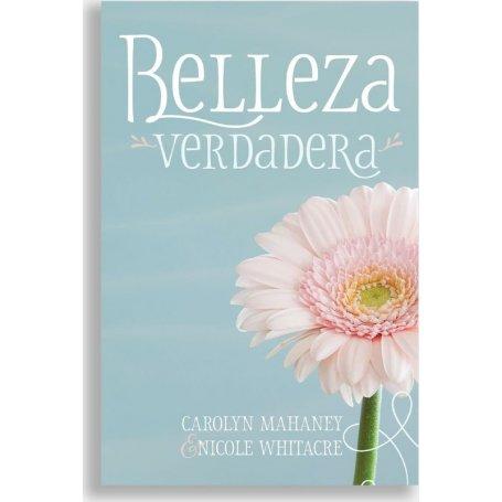 Belleza Verdadera - Carolyn Mahaney - Nicole Whitacre