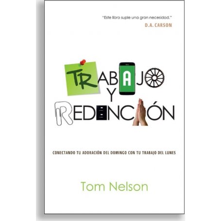 Trabajo Y Redencion - Tom Nelson