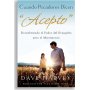 Cuando Pecadores Dicen Acepto - Dave Harvey