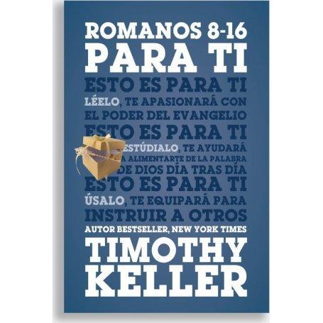 Romanos 8-16 Para Ti - Timothy Keller