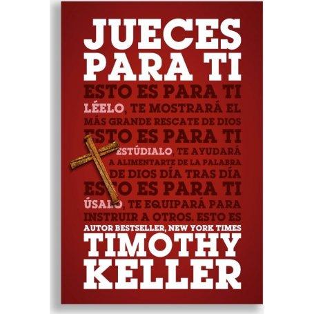 Jueces Para Ti - Timothy Keller