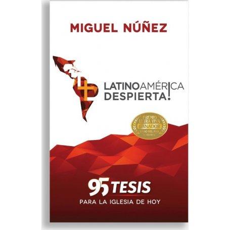 Latinoamerica Despierta 95 Tesis - Miguel Nuñez