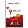 Latinoamerica Despierta 95 Tesis - Miguel Nuñez