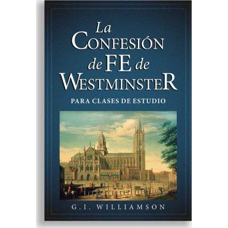 La Confesión de Fe de Westminster para Clases de Estudio - G. I. Williamson - Libro