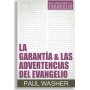 Garantia Y Las Advertencias Del Evangelio - Paul Washer