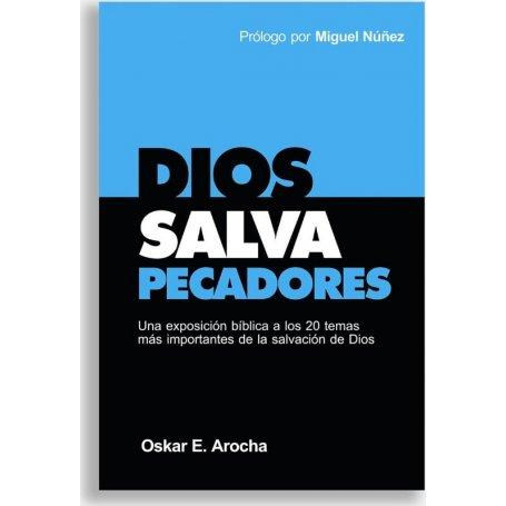 Dios Salva Pecadores - Oskar Arocha