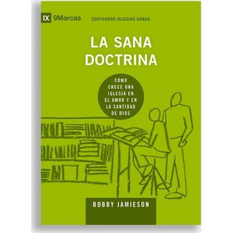 La Sana Doctrina - Serie 9Marcas - Bobby Jamieson