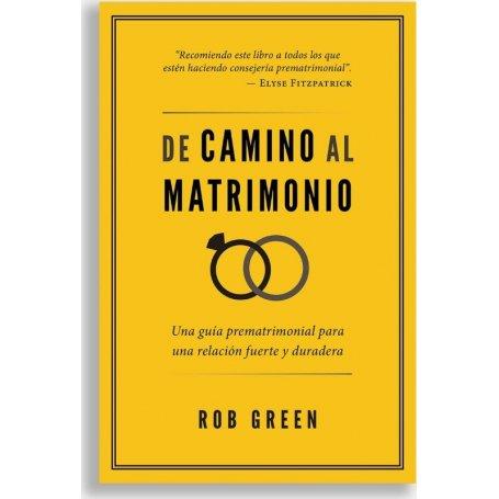 De Camino Al Matrimonio - Rob Green