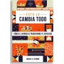 Esto Lo Cambia Todo -Como El Evangelio Transforma Tu Juventud - Jaquelle Crowe