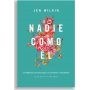 Nadie Como El -10 Maneras En Que Dios Es Distinto A Nosotros - Jen Wilkin