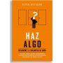 Haz Algo - Descubre La Voluntad De Dios - Kevin Deyoung