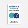 Matrimonio Divorcio Y Nuevo Matrimonio - Preguntas Comunes - Respuestas Biblicas - Jim Newheiser