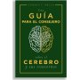Una Guia Para el Consejero Sobre El Cerebro y Sus Trastornos - Edward Welch