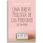 Una Breve Teologia De Los Periodos - Jones Rachel