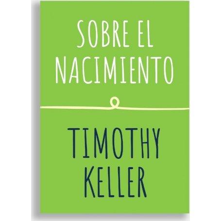 Sobre El Nacimiento - Serie Encuentra A Dios - Timothy Keller