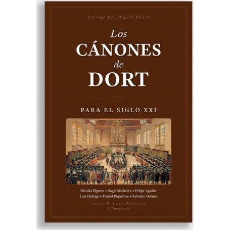 Los Canones De Dort Para Siglo XXI - Isaac Lara - Jose Ibañez