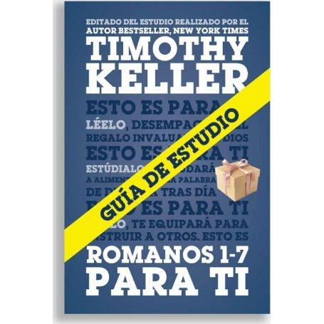 Romanos 1-7 Para Ti Guia De Estudio - Timothy Keller