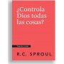 Controla Dios Todas Las Cosas? - Preguntas Cruciales - R.C. Sproul